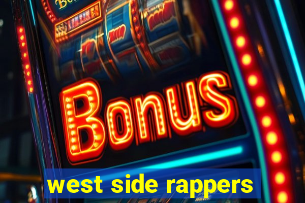 west side rappers